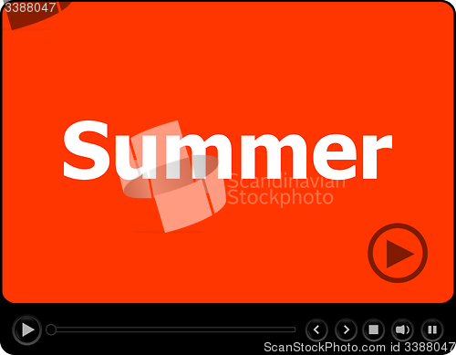 Image of Video player for web with word summer on it, holiday or technology card