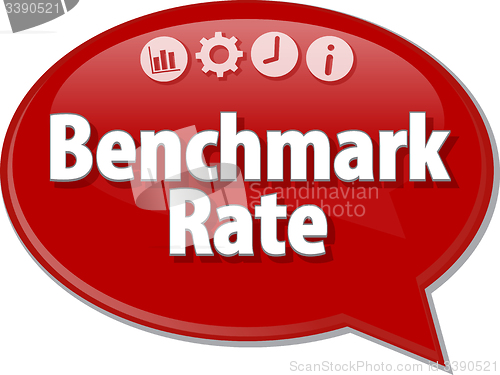 Image of Benchmark Rate  Business term speech bubble illustration