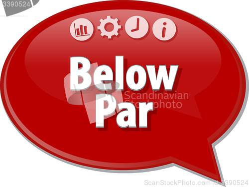 Image of Below Par  Business term speech bubble illustration