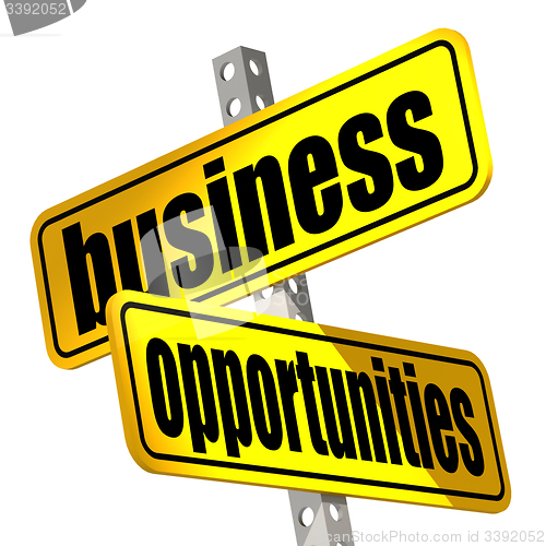Image of Yellow road sign with business opportunities word