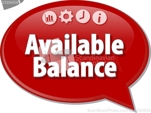 Image of Available Balance  Business term speech bubble illustration