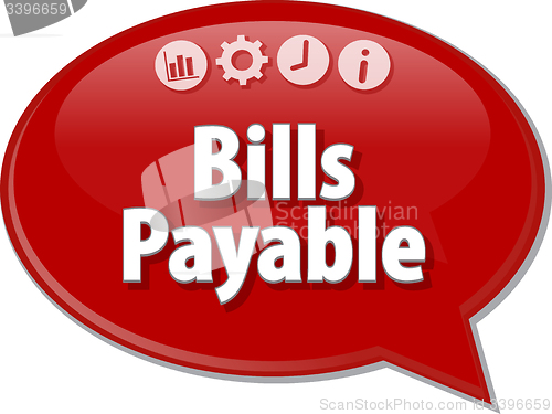Image of Bills Payable  Business term speech bubble illustration