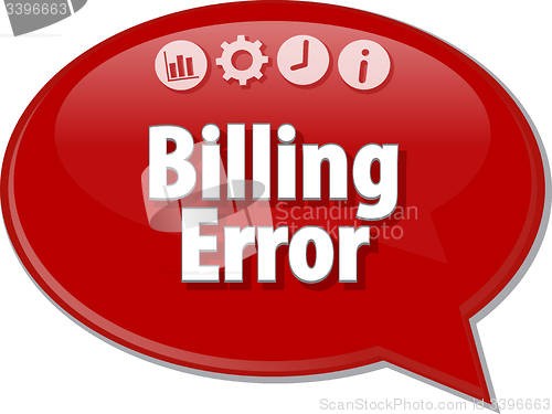Image of Billing Error  Business term speech bubble illustration