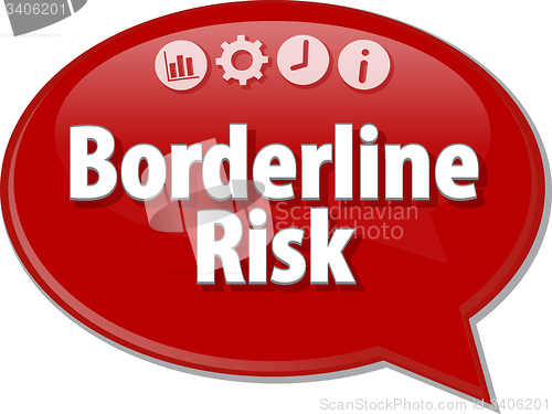 Image of Borderline Risk  Business term speech bubble illustration