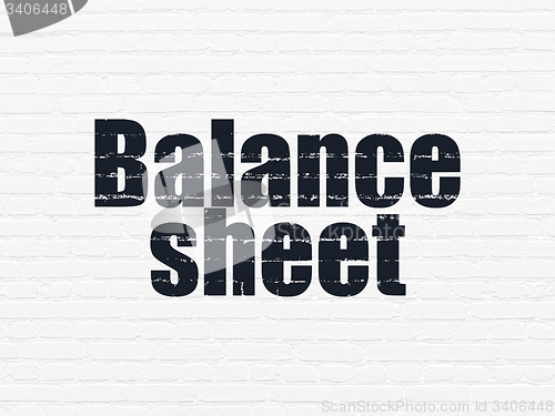 Image of Currency concept: Balance Sheet on wall background