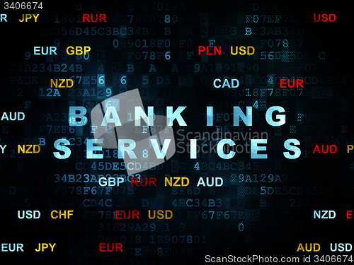 Image of Banking concept: Banking Services on Digital background