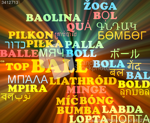 Image of Ball multilanguage wordcloud background concept glowing