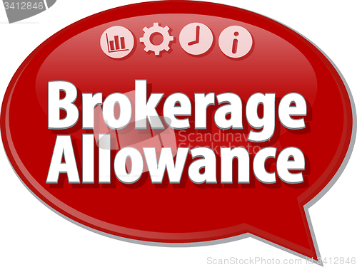 Image of Brokerage Allowance  Business term speech bubble illustration