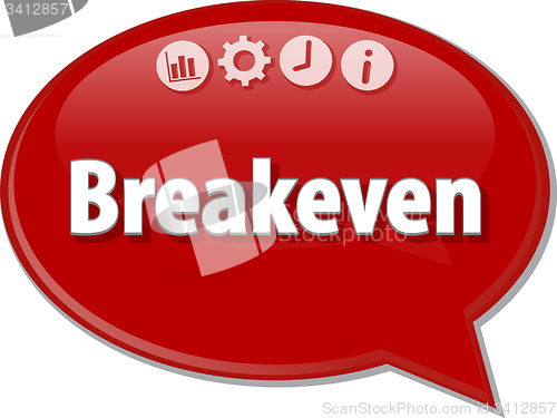 Image of Breakeven   Business term speech bubble illustration