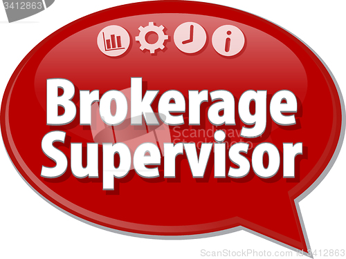 Image of Brokerage Supervisor  Business term speech bubble illustration