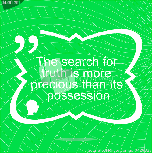 Image of The search for truth is more precious than its possesion. Inspirational motivational quote. Simple trendy design. Positive quote