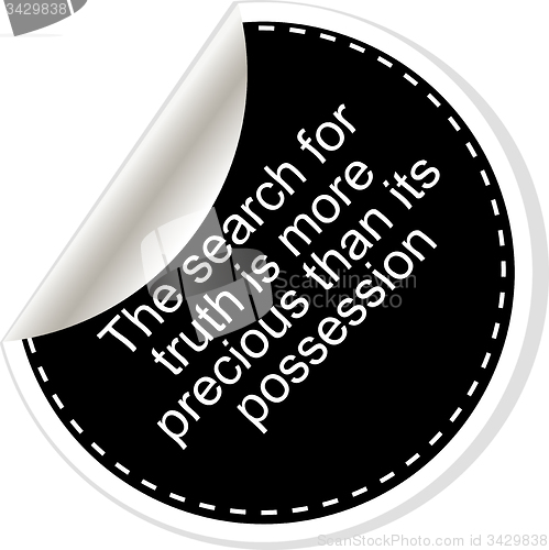 Image of The search for truth is more precious than its possesion. Inspirational motivational quote. Simple trendy design. Black and white stickers.