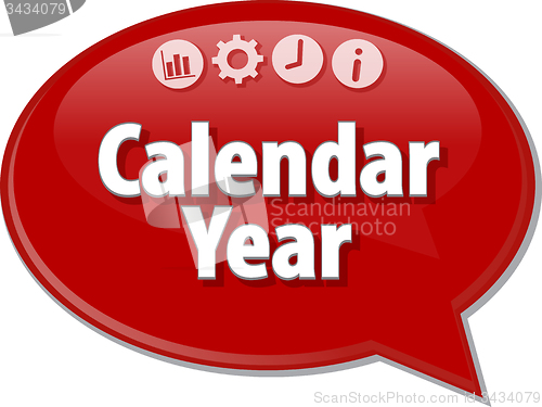 Image of Calendar Year  Business term speech bubble illustration