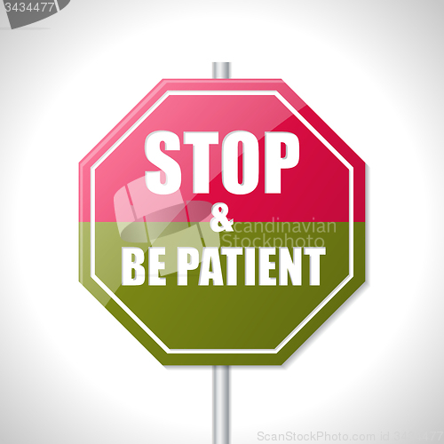 Image of Stop and be patient bicolor traffic sign