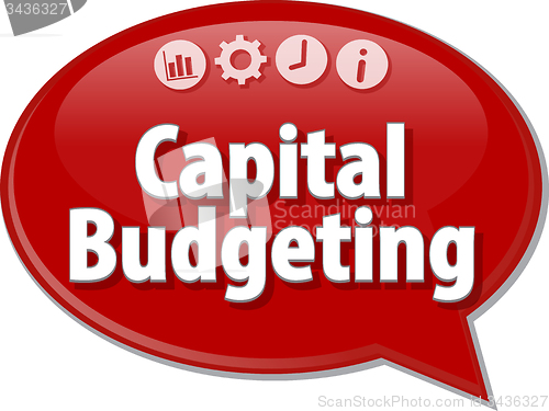 Image of Capital Budgeting  Business term speech bubble illustration