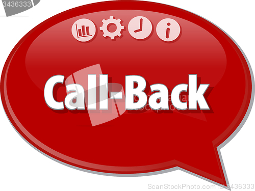 Image of Call-Back   Business term speech bubble illustration