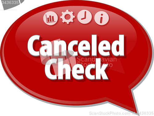 Image of Canceled Check  Business term speech bubble illustration