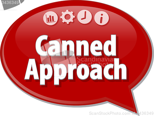 Image of Canned Approach  Business term speech bubble illustration