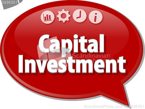 Image of Capital Investment  Business term speech bubble illustration