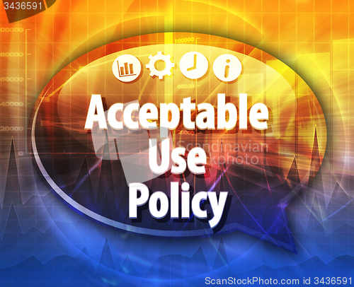 Image of Acceptable Use Policy Business term speech bubble illustration