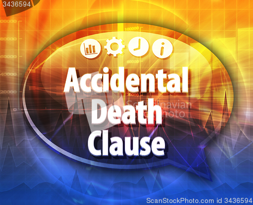 Image of Accidental death clause Business term speech bubble illustration