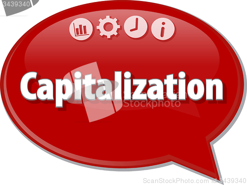 Image of Capitalization   Business term speech bubble illustration