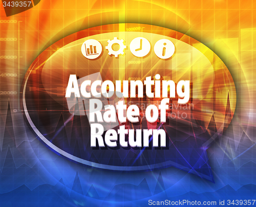Image of Accounting Rate of Return Business term speech bubble illustrati