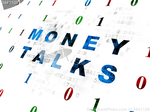 Image of Business concept: Money Talks on Digital background