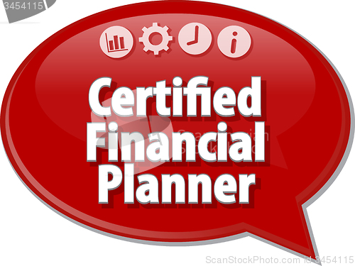 Image of Certified Financial Planner Business term speech bubble illustra