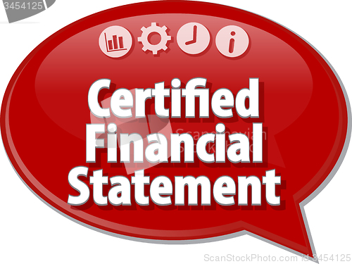 Image of Certified Financial Statement Business term speech bubble illust