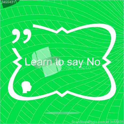 Image of Learn to say no. Inspirational motivational quote. Simple trendy design. Positive quote