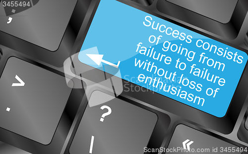 Image of Success consists of going from failure to failure without loss of enthusiasm. Computer keyboard keys with quote button. Inspirational motivational quote. Simple trendy design