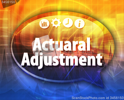 Image of Actuarial Adjustment Business term speech bubble illustration