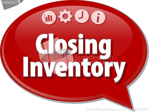 Image of Closing Inventory  Business term speech bubble illustration