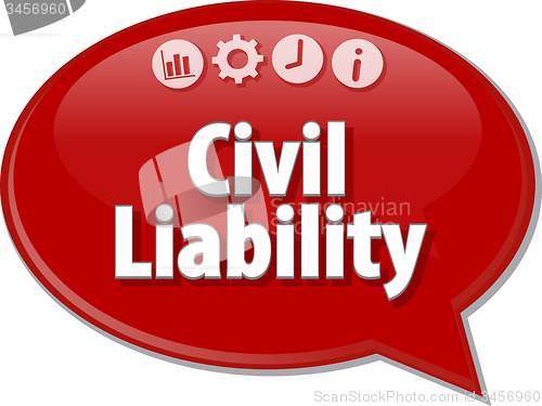 Image of Civil Liability  Business term speech bubble illustration