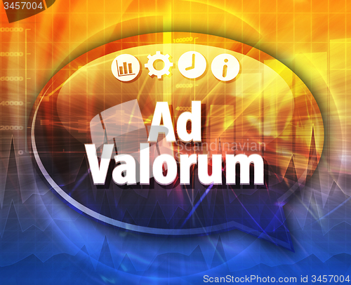 Image of Ad valorem Business term speech bubble illustration