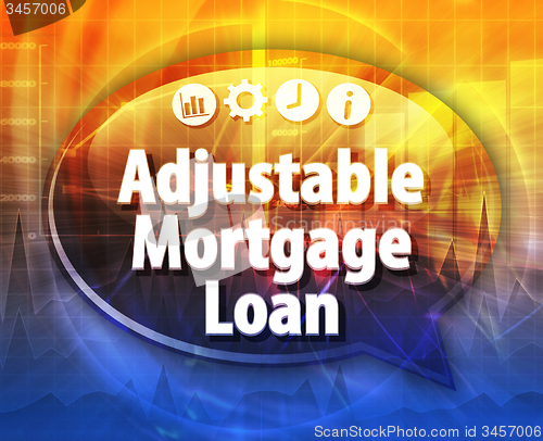 Image of Adjustable Mortgage Loan Business term speech bubble illustratio