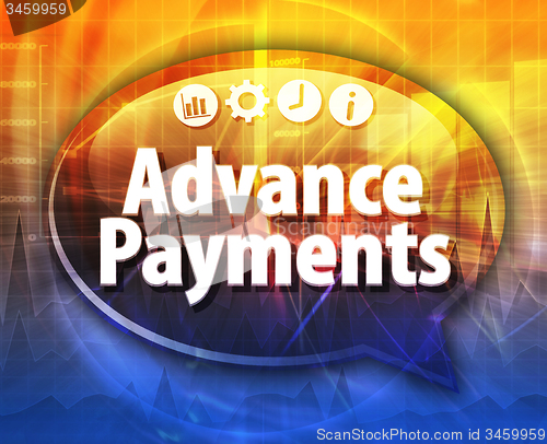 Image of Advance Payments Business term speech bubble illustration