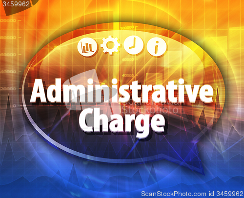 Image of Administrative charge Business term speech bubble illustration