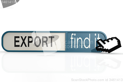 Image of Export word on the blue find it banner