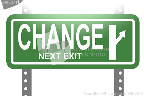 Image of Change green sign board isolated