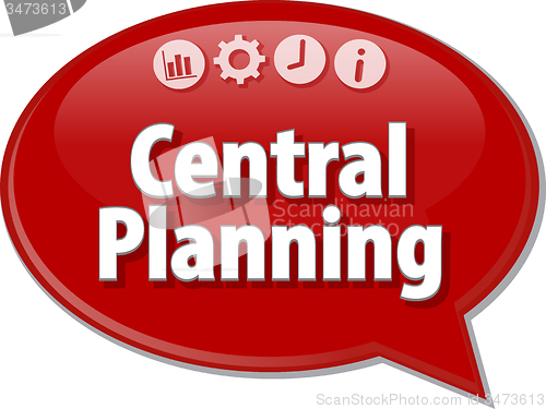 Image of Central Planning  Business term speech bubble illustration