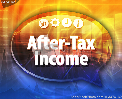 Image of After-Tax Income Business term speech bubble illustration