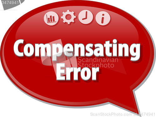 Image of Compensating Error  Business term speech bubble illustration