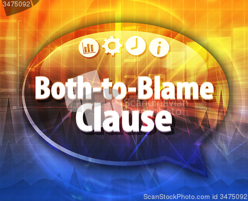 Image of Both-to-Blame Clause  Business term speech bubble illustration