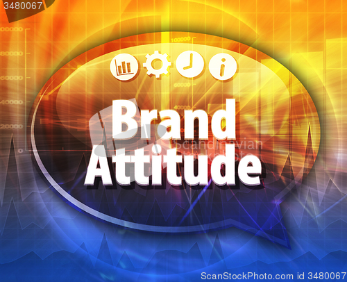 Image of Brand Attitude  Business term speech bubble illustration