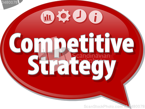 Image of Competitive Strategy  Business term speech bubble illustration