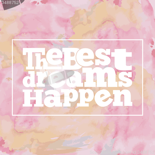 Image of Inspirational quote \" The best dreams happen\", on bright, modern