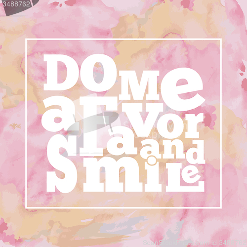 Image of Inspirational quote \" Do me a favor and smile\", on bright, moder