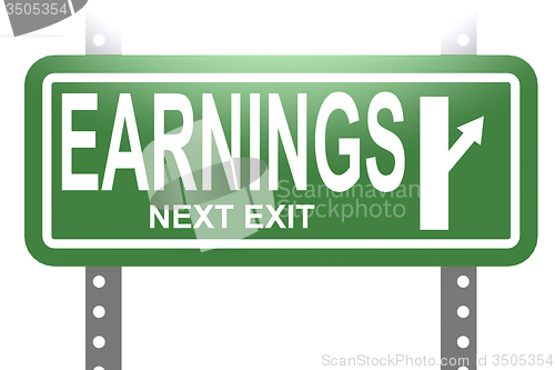 Image of Earnings green sign board isolated